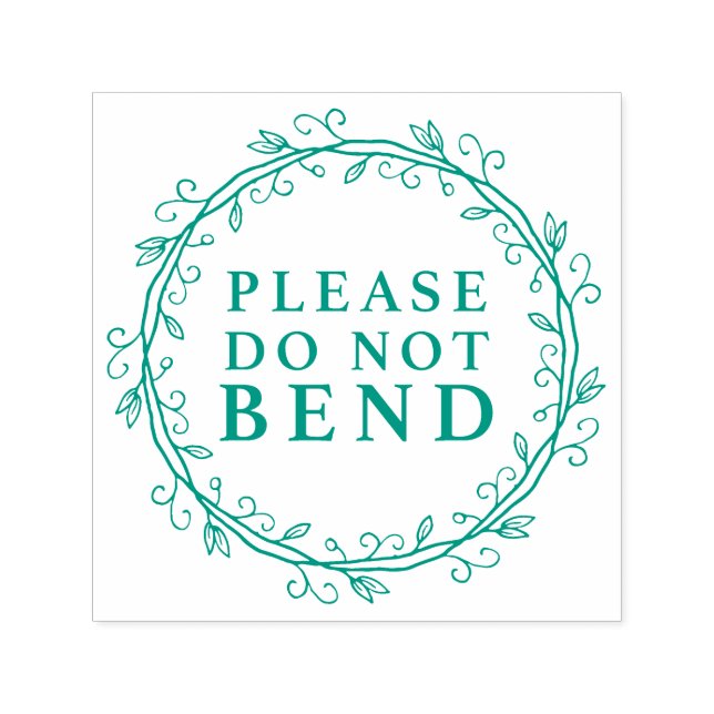 Please Do Not Bend, Wreath Self-inking Stamp (Design)