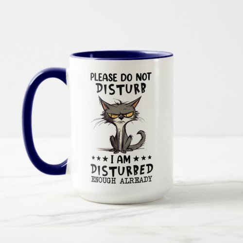 Please Do Not Disturb Coffee Mug