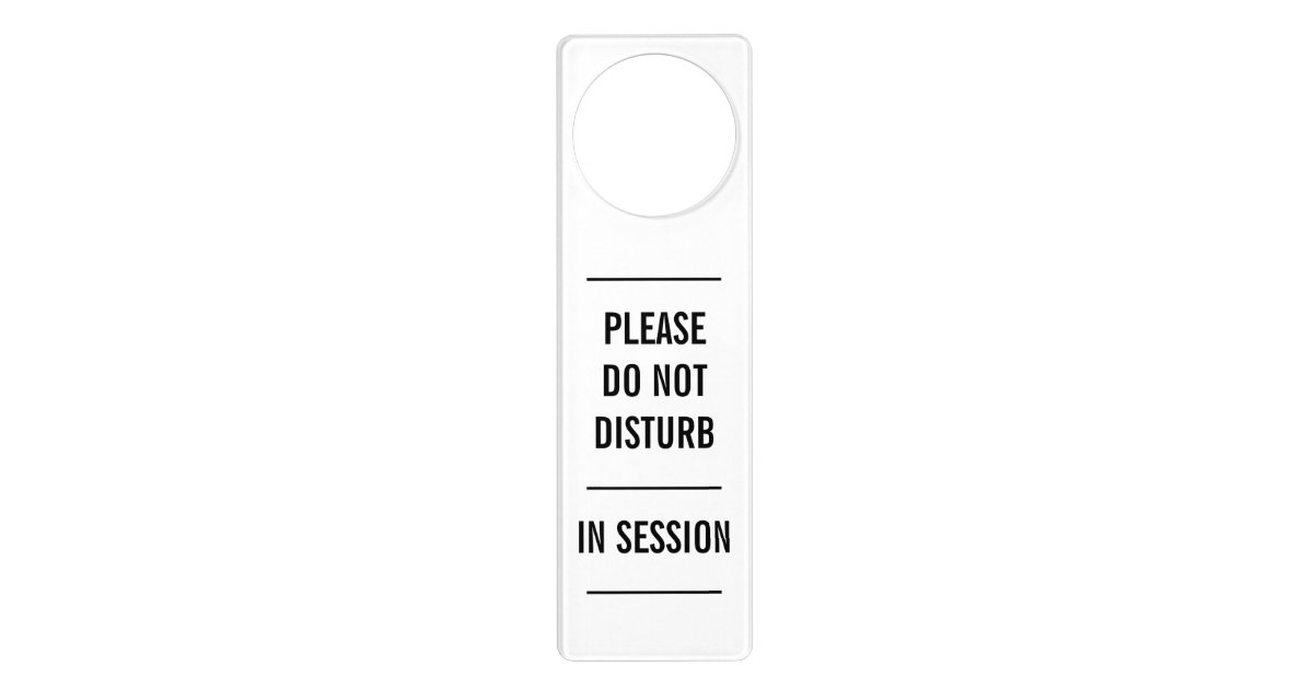 Please do not disturb in session custom text white door hanger | Zazzle