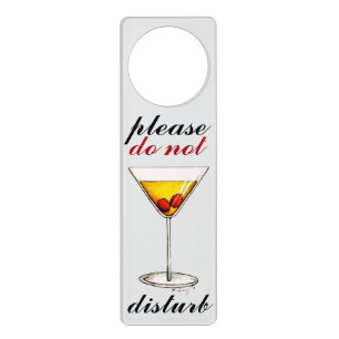 Please Do Not Disturb Manhattan Drink Cocktail Door Hanger