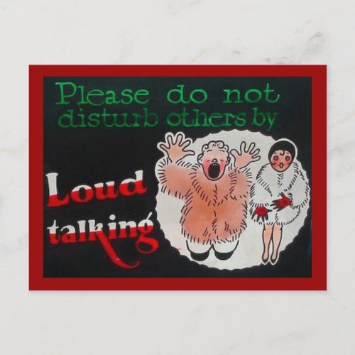 Please Do Not Disturb Others By Loud Talking Postcard