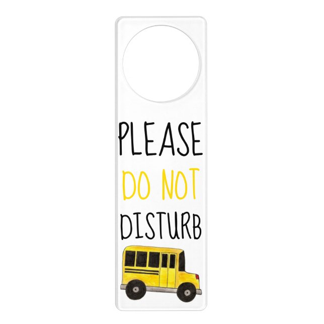 Please Do Not Disturb Yellow School Bus Door Hanger (Front)