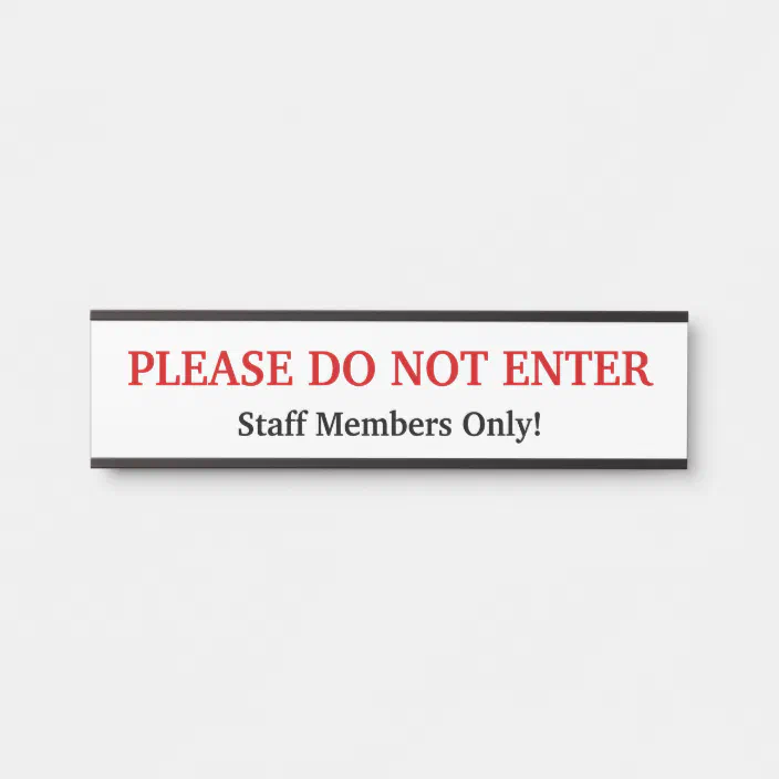 Please Do Not Enter Door Sign Zazzle Com