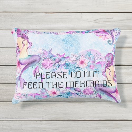 Please Do Not Feed The Mermaids lavender aqua Outdoor Pillow