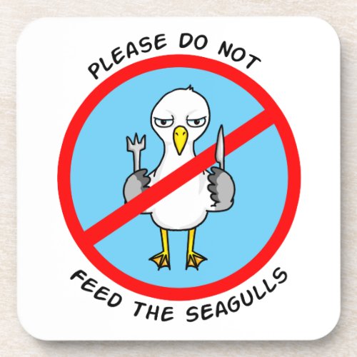 Please do not feed the seagulls beverage coaster