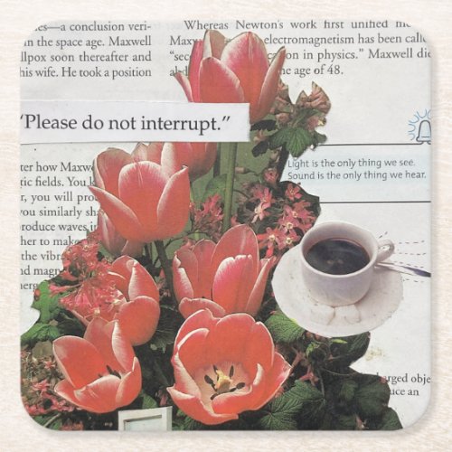 Please Do Not Interrupt Coffee Time Physics News Square Paper Coaster