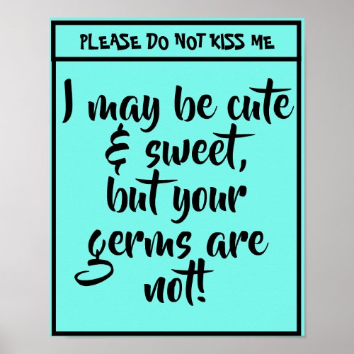 Please Do Not Kiss Me Sign