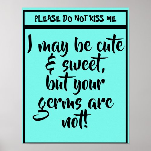 Please Do Not Kiss Me Sign