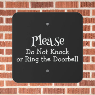 Please Do Not Knock or Ring the Doorbell Metal Sign