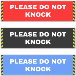 Please Do Not Knock Signs - Door Sticker