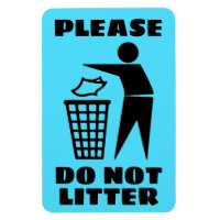 Please Do Not Litter Black and Blue Customized Magnet