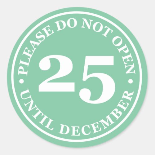 Please Do Not Open Until December 25th Sticker