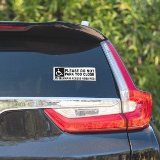 Please do not park too close wheelchair access req sticker