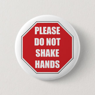 Please Do Not Shake Hands Stopsign Button