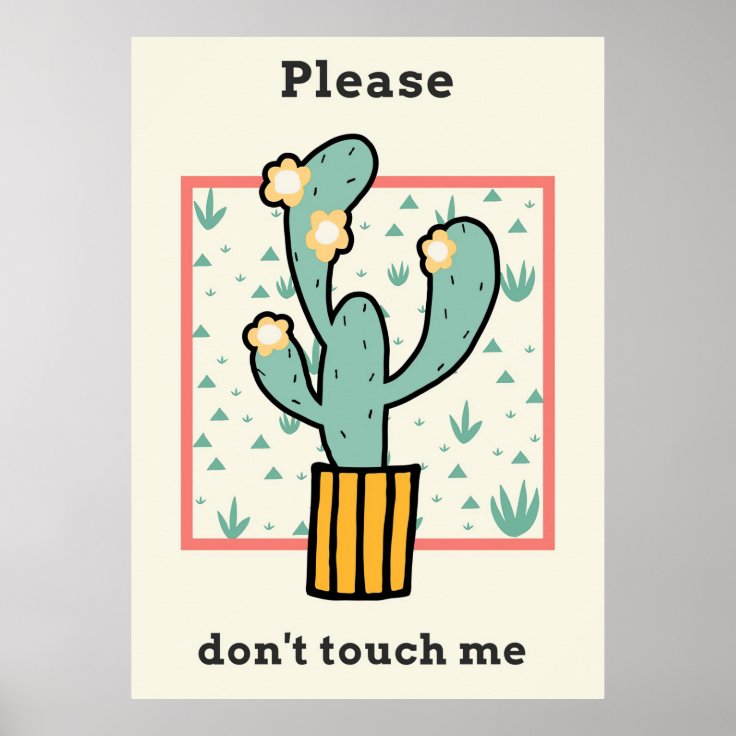 Please Do Not Touch Cactus Poster Zazzle