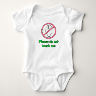 Please do not touch me! baby bodysuit
