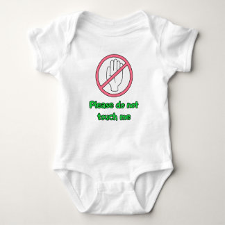 Please do not touch me! baby bodysuit