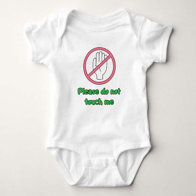 Please do not touch me! baby bodysuit (Front)