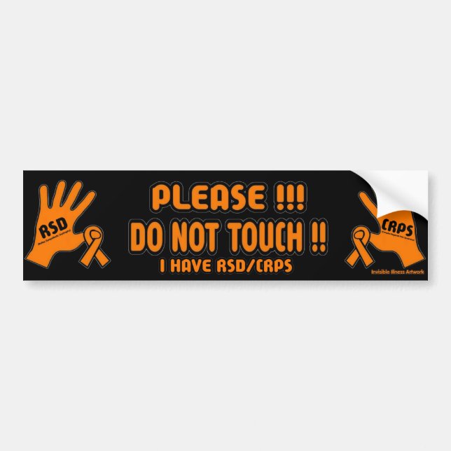 PLEASE DO NOT TOUCH !! ...RSD/CRPS BUMPER STICKER (Front)