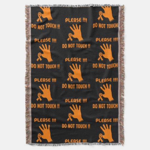 PLEASE DO NOT TOUCH  RSDCRPS THROW BLANKET