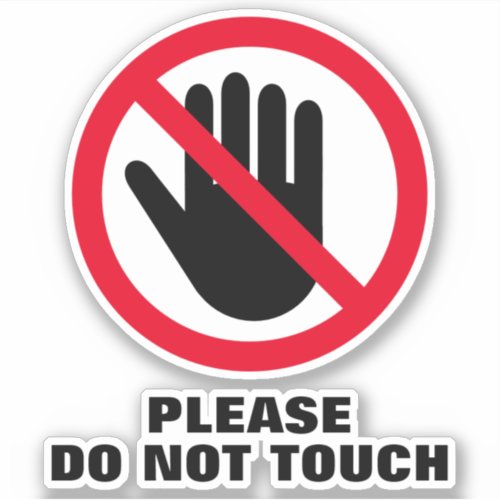 Please do not touch warning sign vinyl sticker