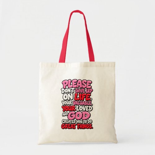 Please don’t give up tote bag