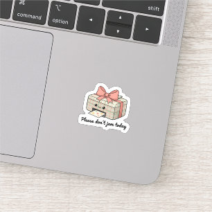Please Don’t Jam Today Sticker   Cute Printer