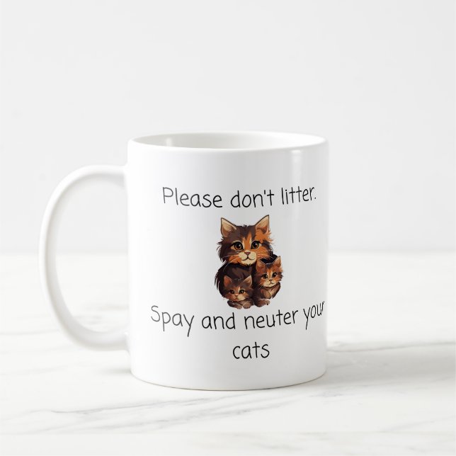 Please Don’t Litter Spay and Neuter Your Pets Mug  (Left)
