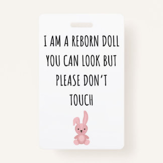 Please Don’t Touch Reborn Doll Car Seat Tag Badge