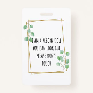 Please Don’t Touch Reborn Doll Car Seat Tag Badge