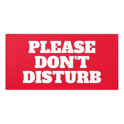 Please dont disturb red door room warning sign