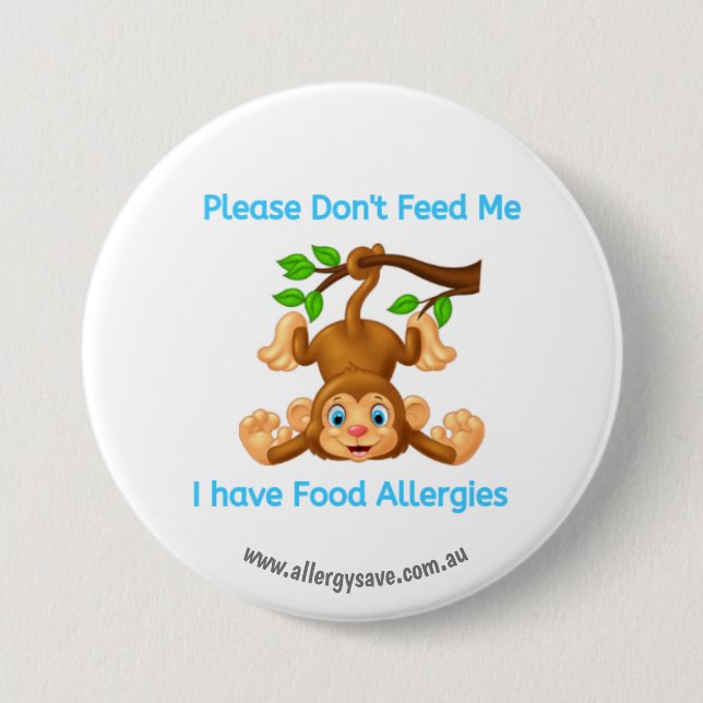 Please Don't Feed Me - Allergy awareness badge Button (Front)