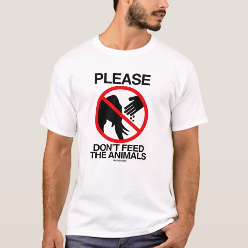Please Dont Feed the Animals Republican T_Shirt