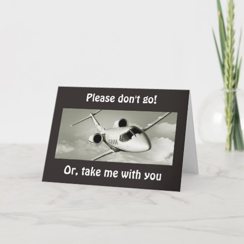 PLEASE DONT GOOR TAKE ME WITH YOUMISS YOU CARD