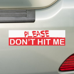 Please don't hit me bumper sticker | Zazzle