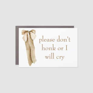 Please don't honk or I will cry funny girly Car Magnet