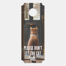 Please Don&#39;t Let The Cat Out Door Hanger