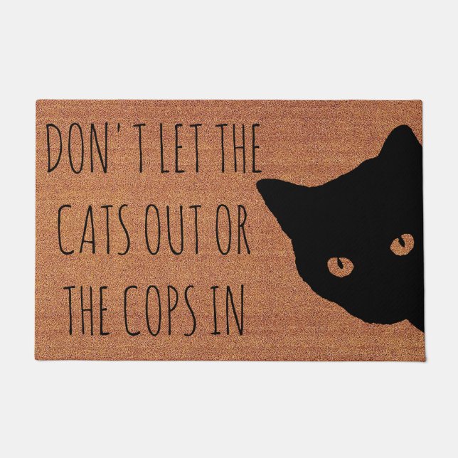 Please Don't Let The Cats Out Or The Cops In Funny Doormat (Front)