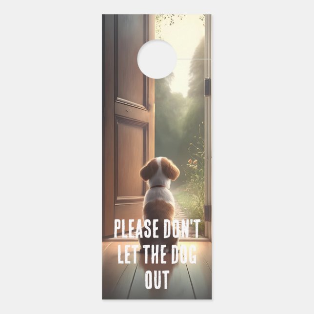 Please Don't Let The Dog Out Door Hanger (Back)