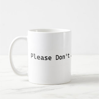 Please Don't Lick The Science! Coffee Mug