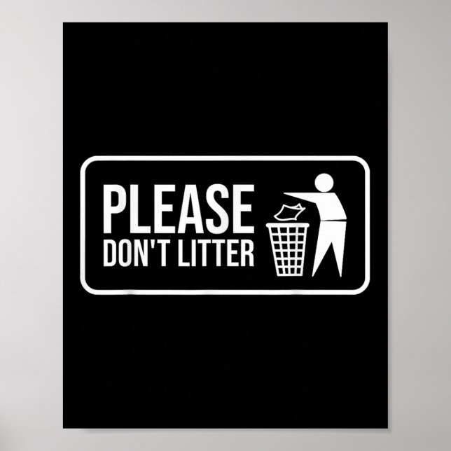 Please Dont Litter Sign Earth Day Recycle  (Front)