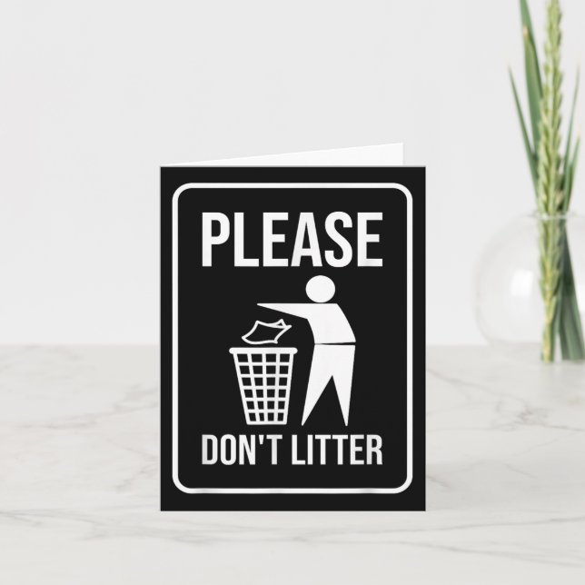 Please Dont Litter Sign Earth Day Recycle  Card (Front)