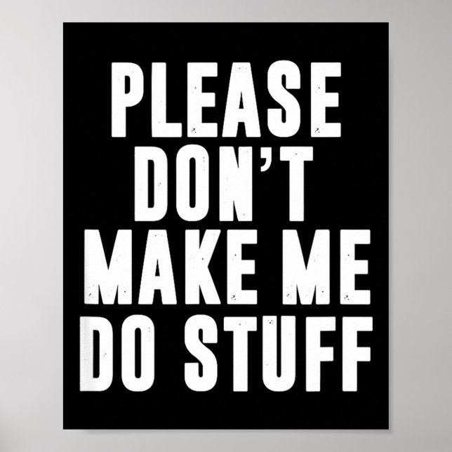 Please Don't Make Me Do Stuff For Lazy Teenager  Poster (Front)
