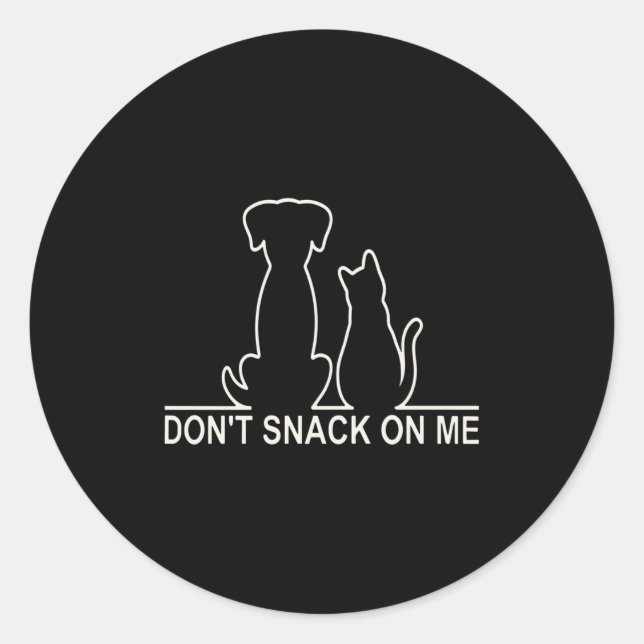 Please Don't Snack On Me,they Are Eating The Cats  Classic Round Sticker (Front)