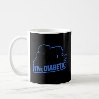 Please Don't Sugarcoat It I'm Diabetic  Body Insul Coffee Mug