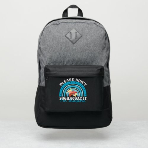 Please Dont Sugarcoat it Im Diabetic Funny Gift Port Authority Backpack