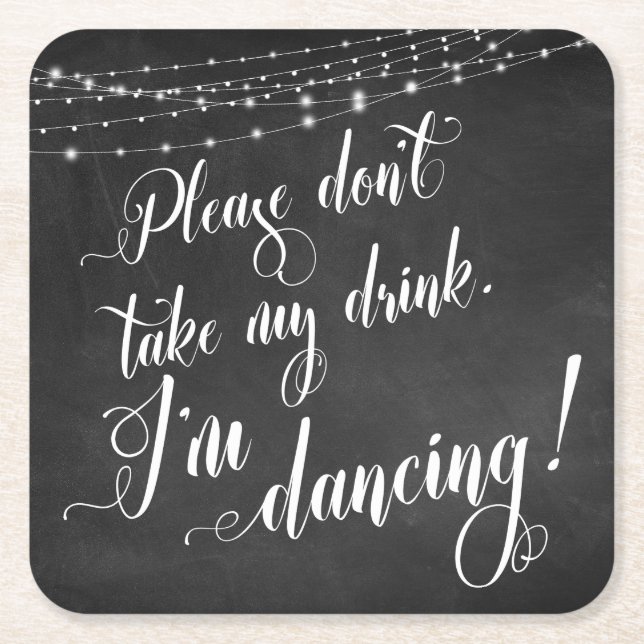 Please Don't Take My Drink, Chalkboard Lights Square Paper Coaster (Front)