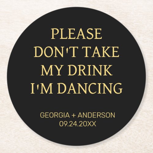 Please Dont Take My Drink Minimalist Wedding Party Round Paper Coaster