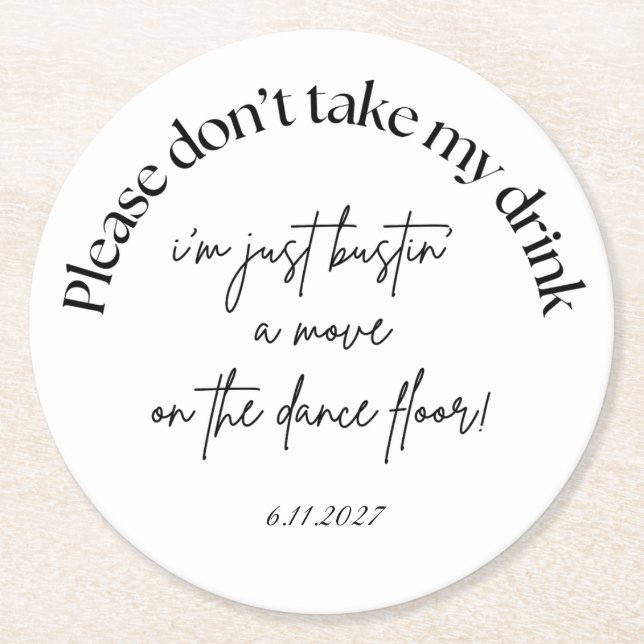 Please don't take my drink wedding favor coaster (Front)