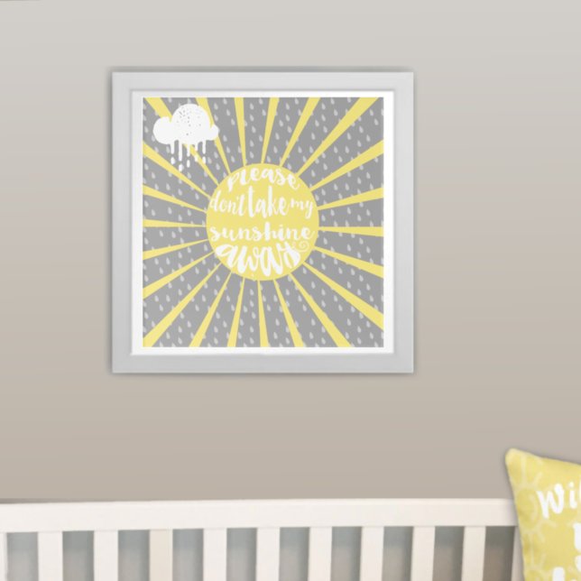 Please Dont take my sunshine away Acrylic Print (To view pricing for frame, choose your options please.)